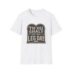 Thou Shall Not Skip Leg Day T-Shirt