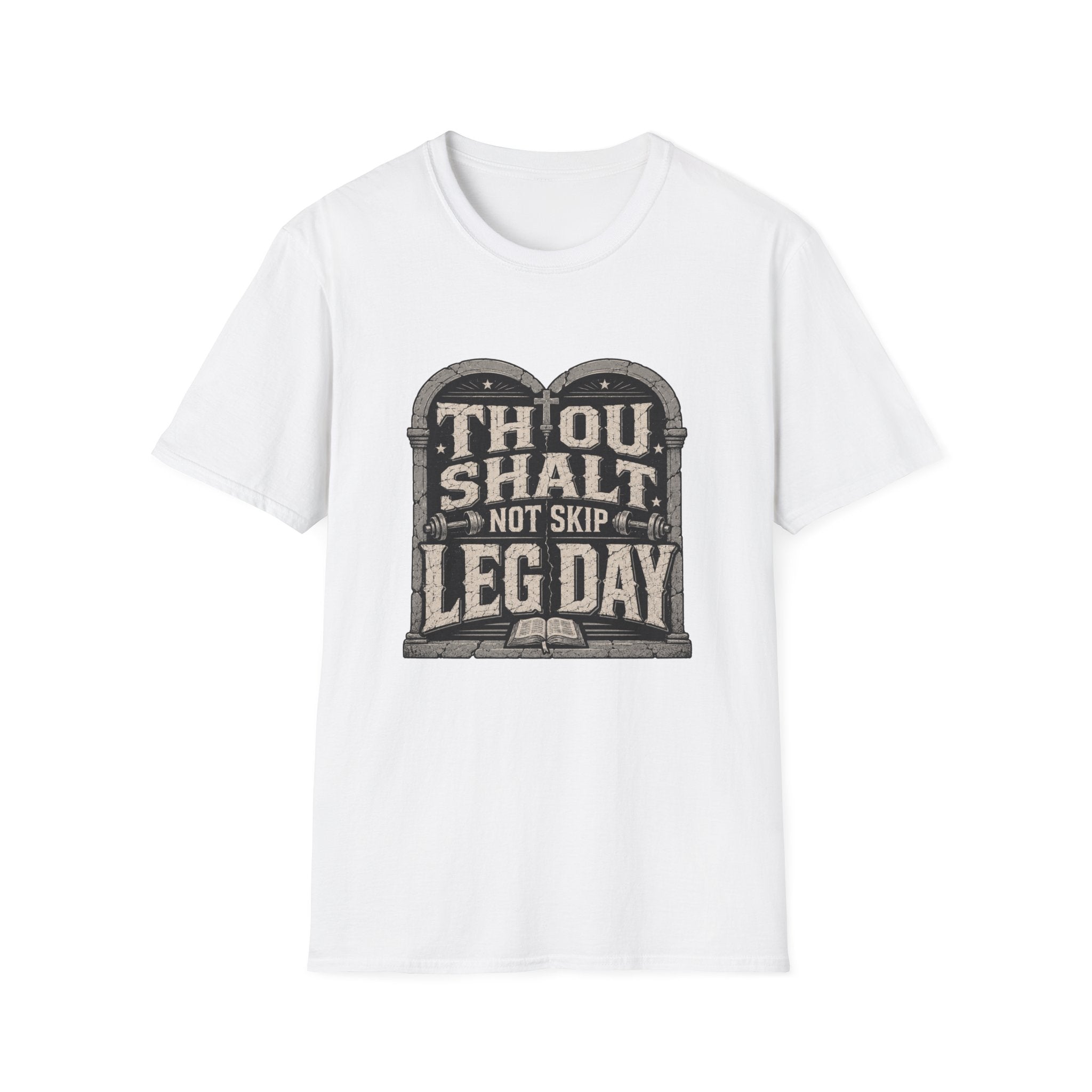 Thou Shall Not Skip Leg Day T-Shirt