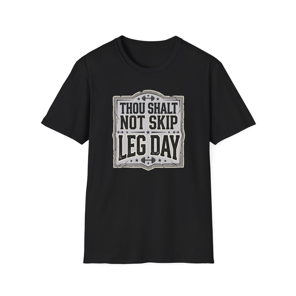 Thou Shall Not Skip Leg Day T-Shirt