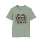 Blessed & Barbell Strong T-Shirt