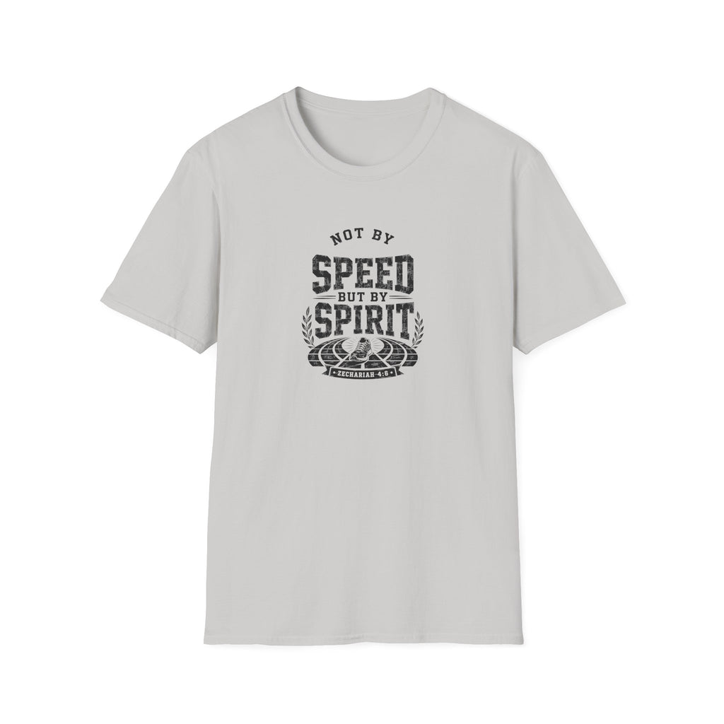 Not By Speed But By Spirit T-Shirt