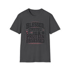 Blessed, Stressed & Protein Obsessed T-Shirt