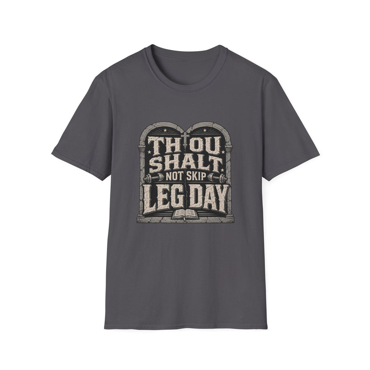 Thou Shall Not Skip Leg Day T-Shirt