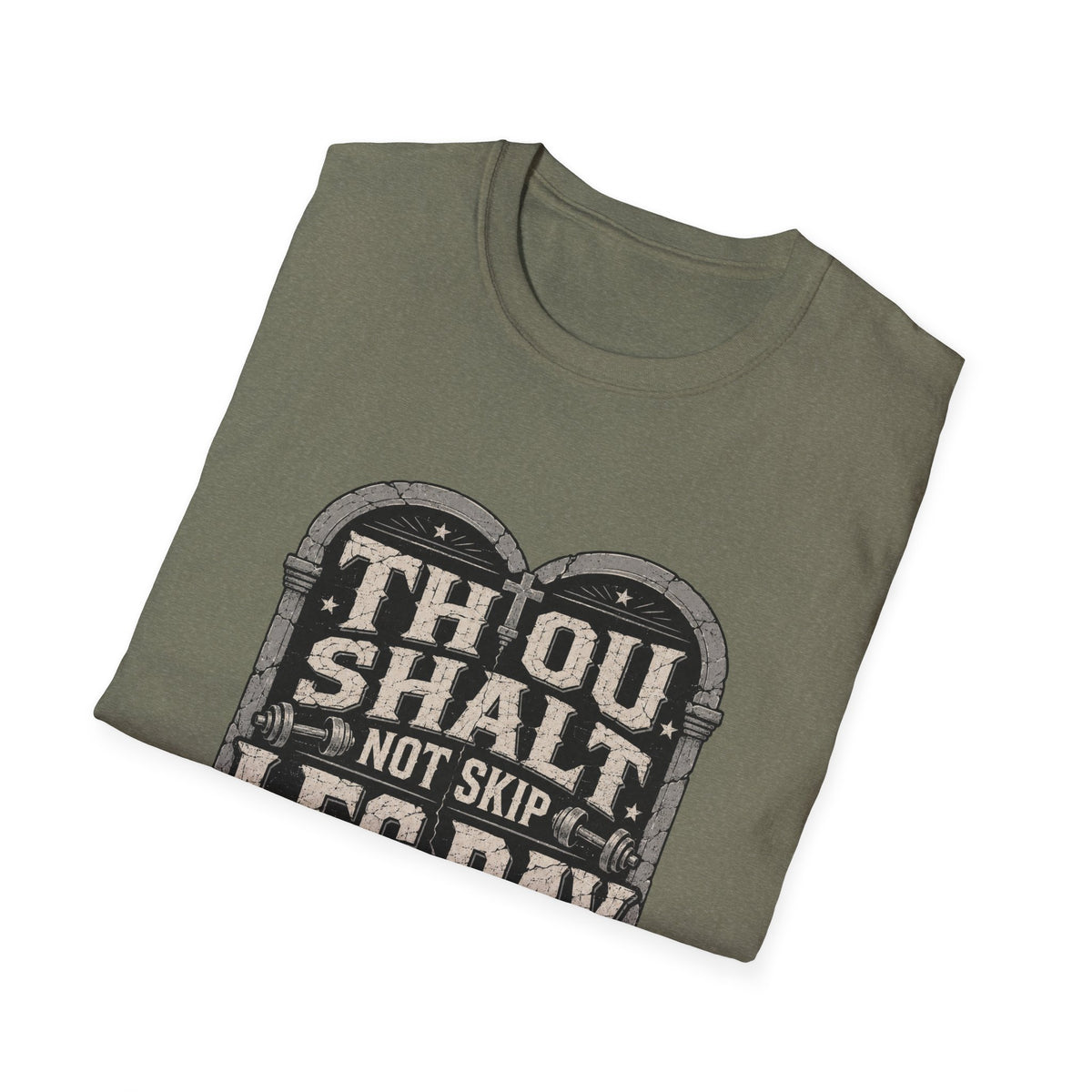 Thou Shall Not Skip Leg Day T-Shirt