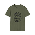 Strong Body Strong Faith T-Shirt