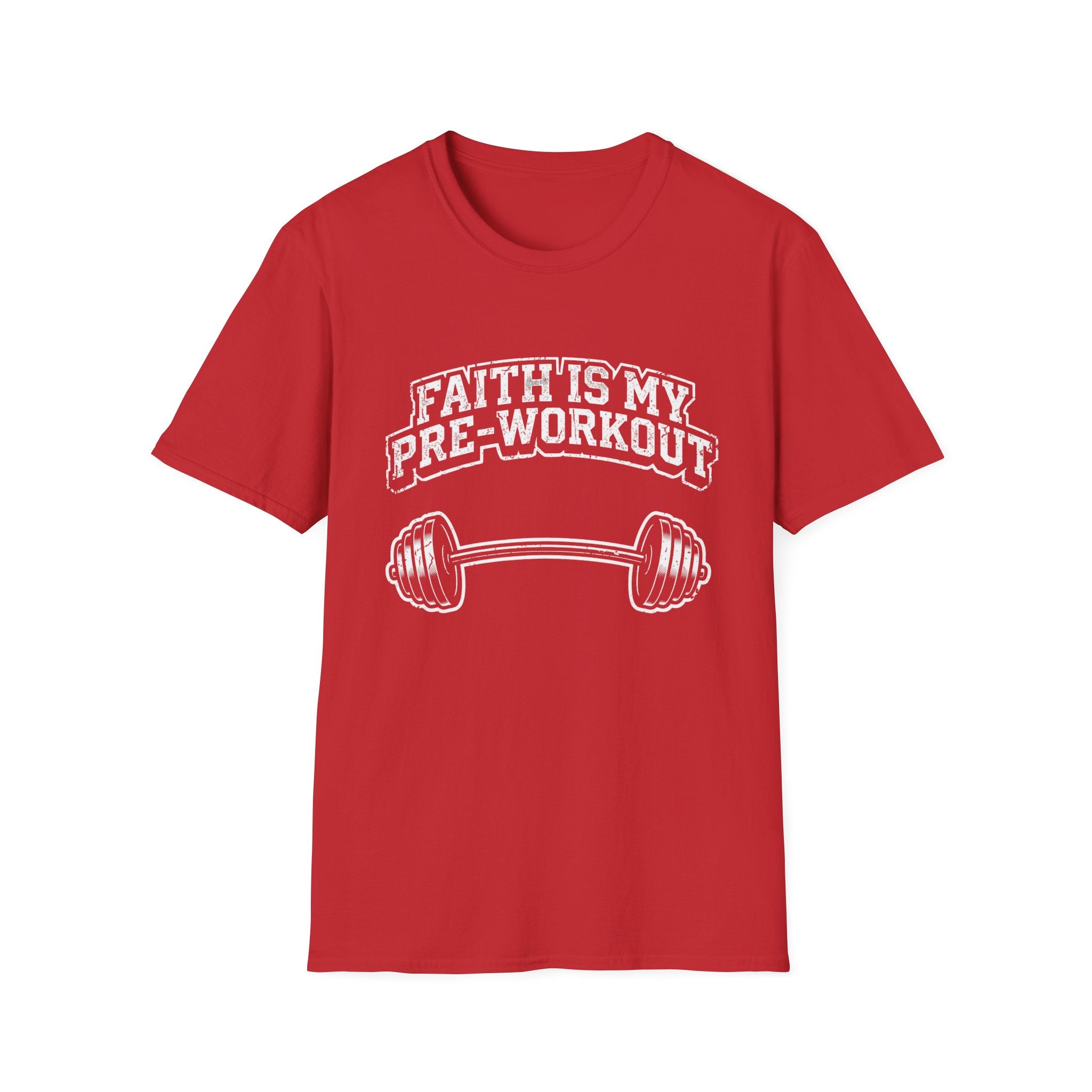 Faith Is My Pre-Work Out T-Shirt