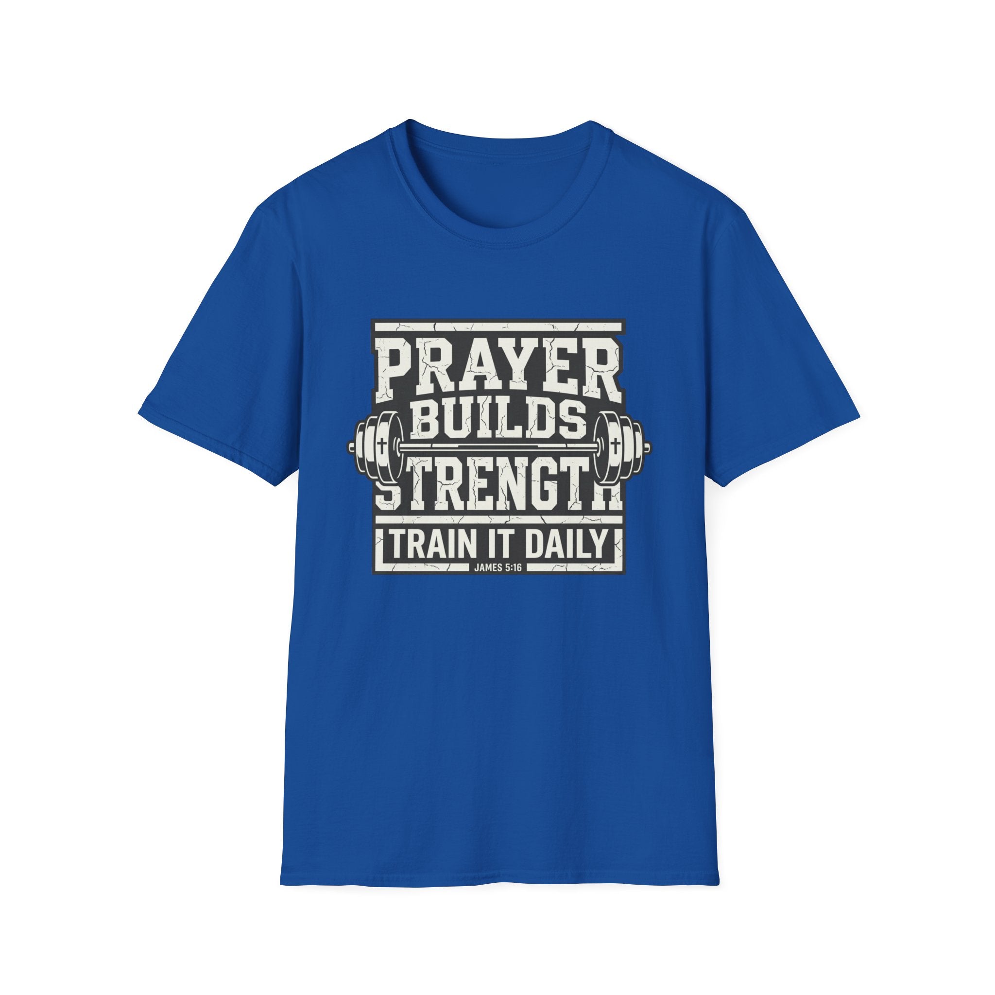Prayer Builds Strength T-Shirt