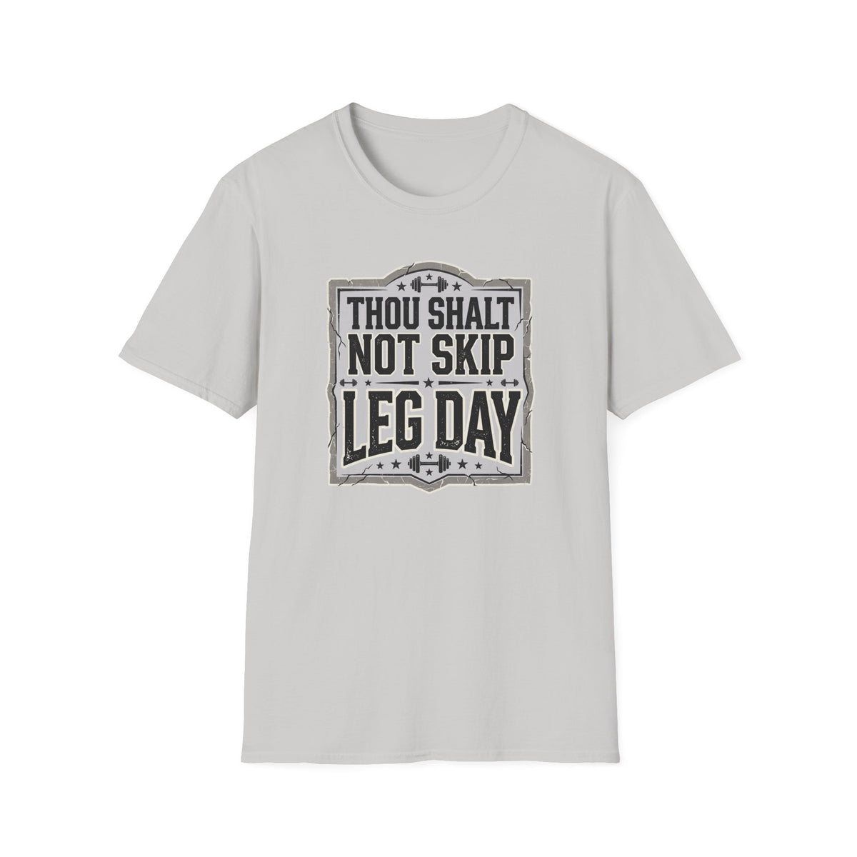 Thou Shall Not Skip Leg Day T-Shirt