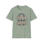 Sunday Sermons Monday Squats T-Shirt