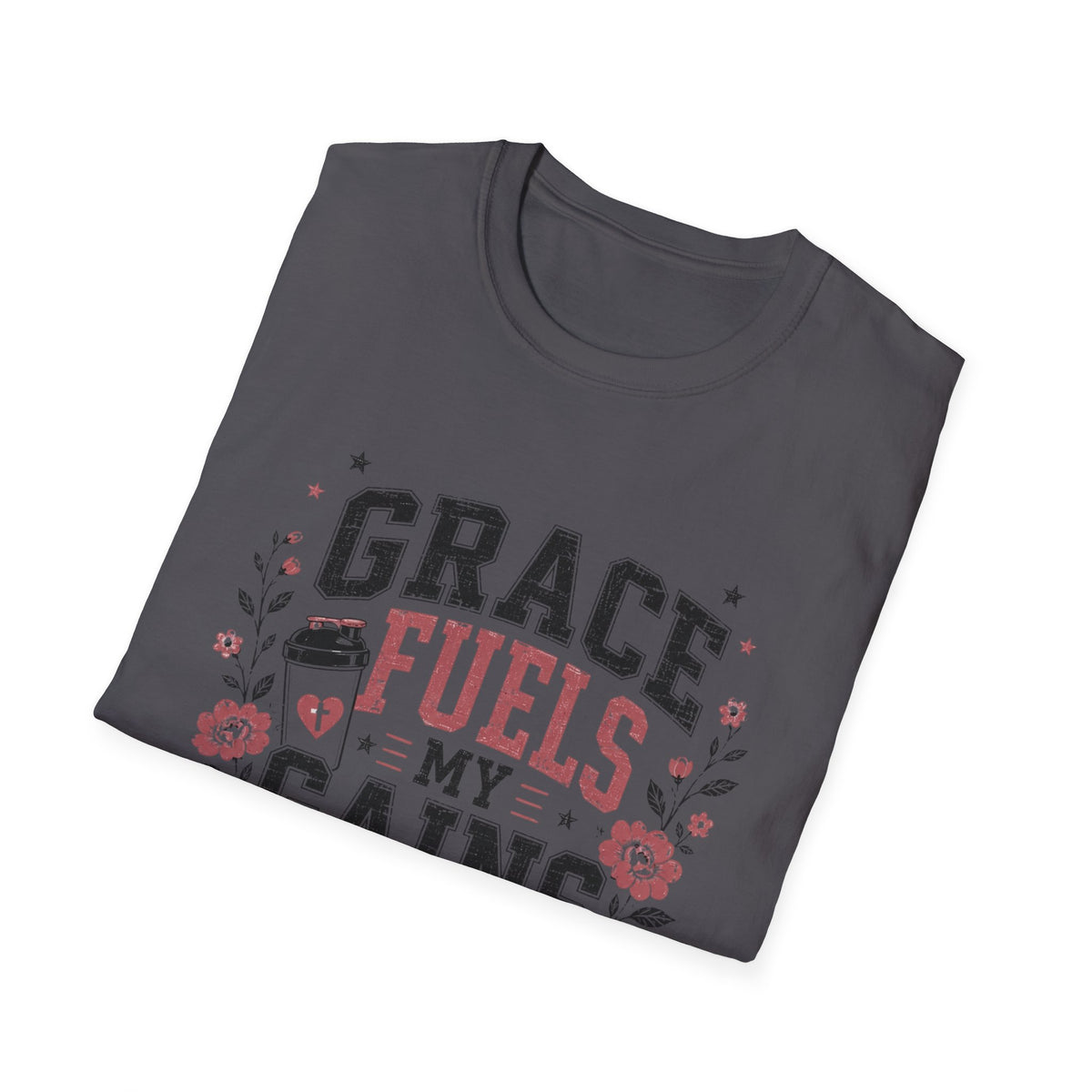 Grace Fuels My Gains T- Shirt