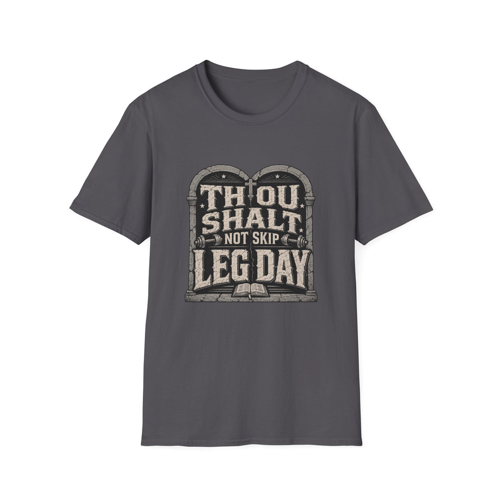 Thou Shall Not Skip Leg Day T-Shirt