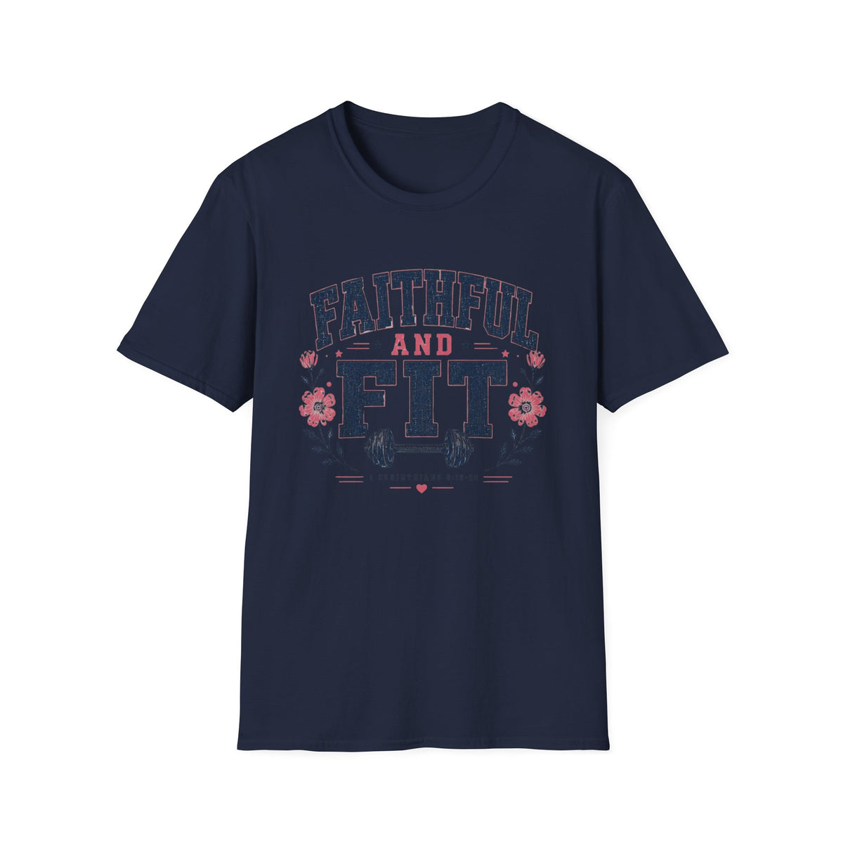 Faithful & Fit T- Shirt