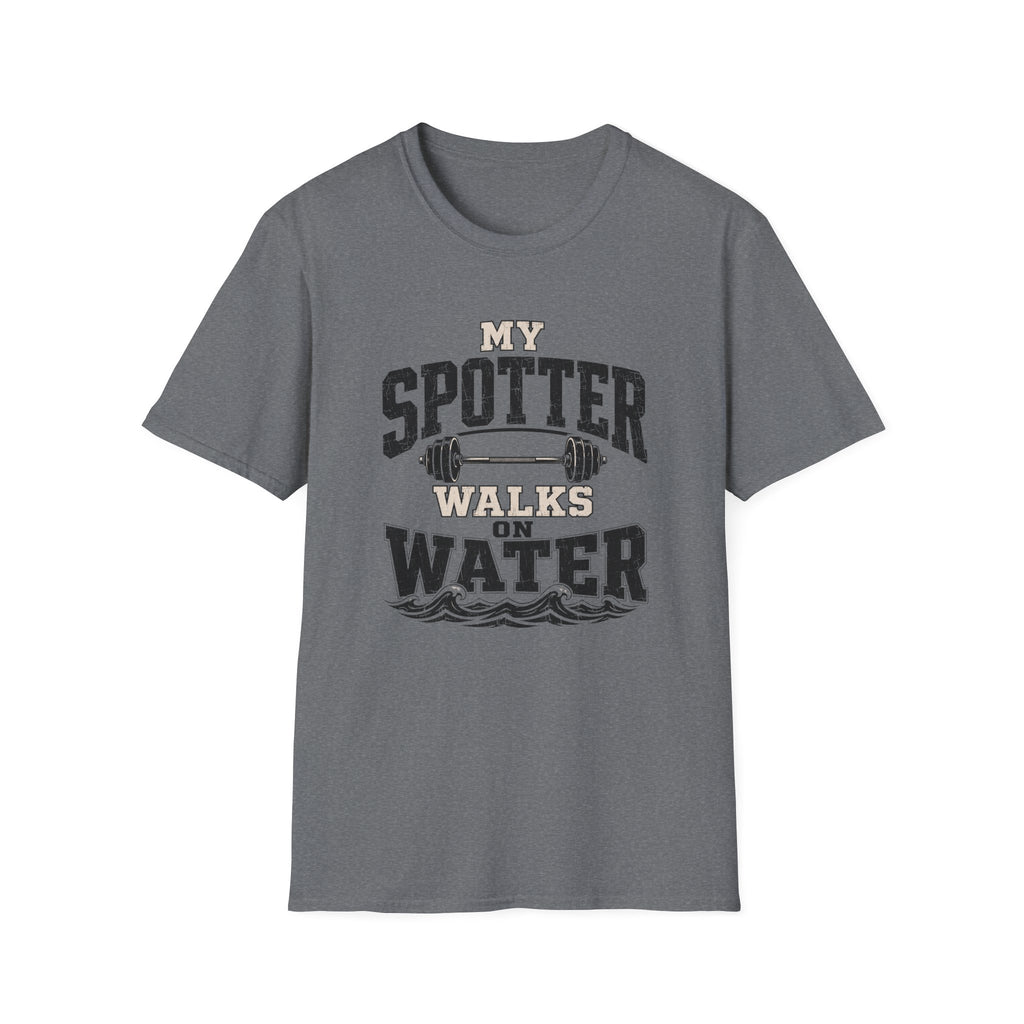 My Spotter Walks On Water T-Shirt