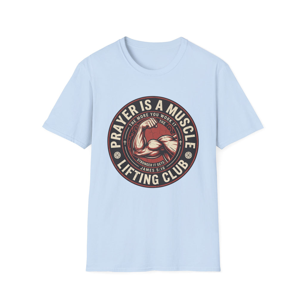 Prayer Is Muscle T-Shirt