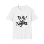 Faith Over Failure T-Shirt