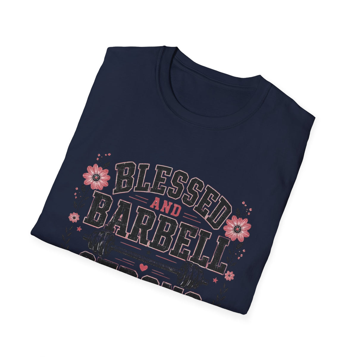 Blessed & Barbell Strong T- Shirt