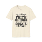 Keep Your Faith High T-Shirt