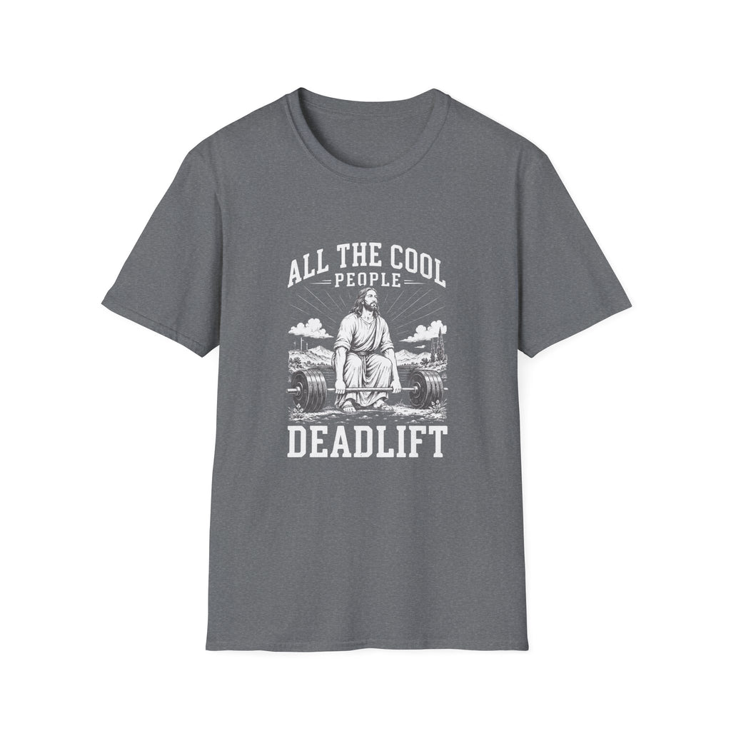ALL COOL people dead lift T-Shirt