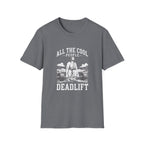 ALL COOL people dead lift T-Shirt