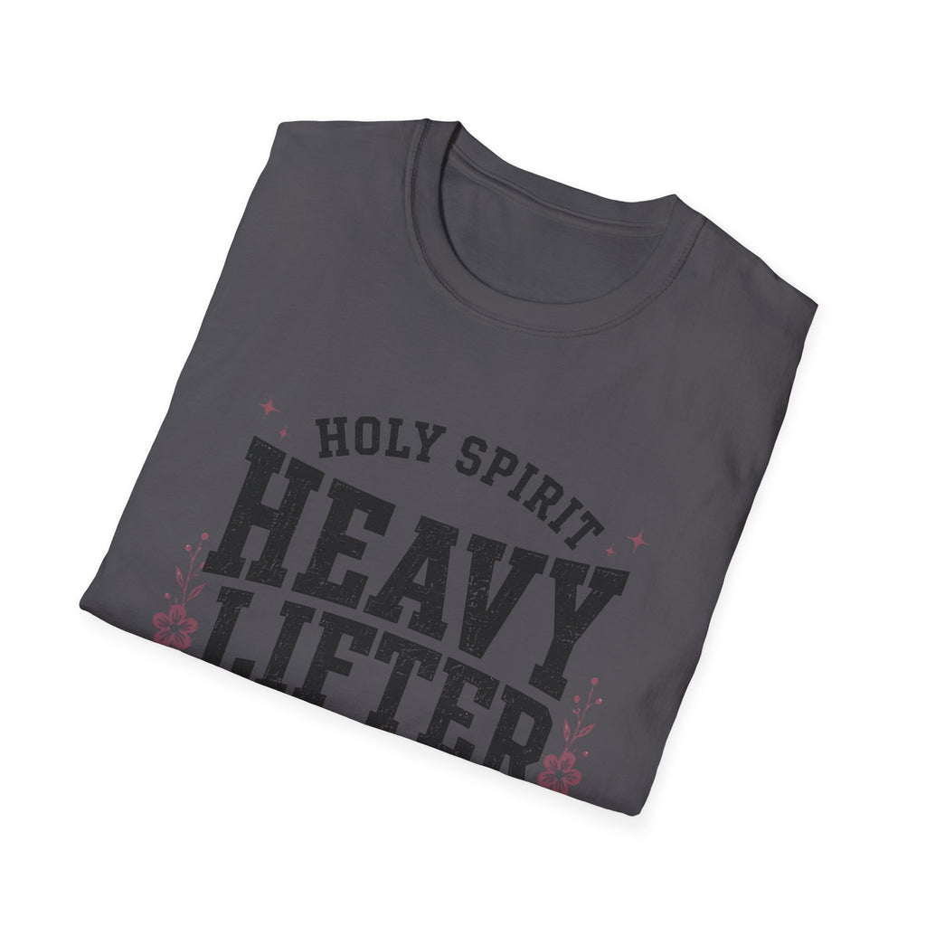 Holy Spirit Heavy Lifter T- Shirt