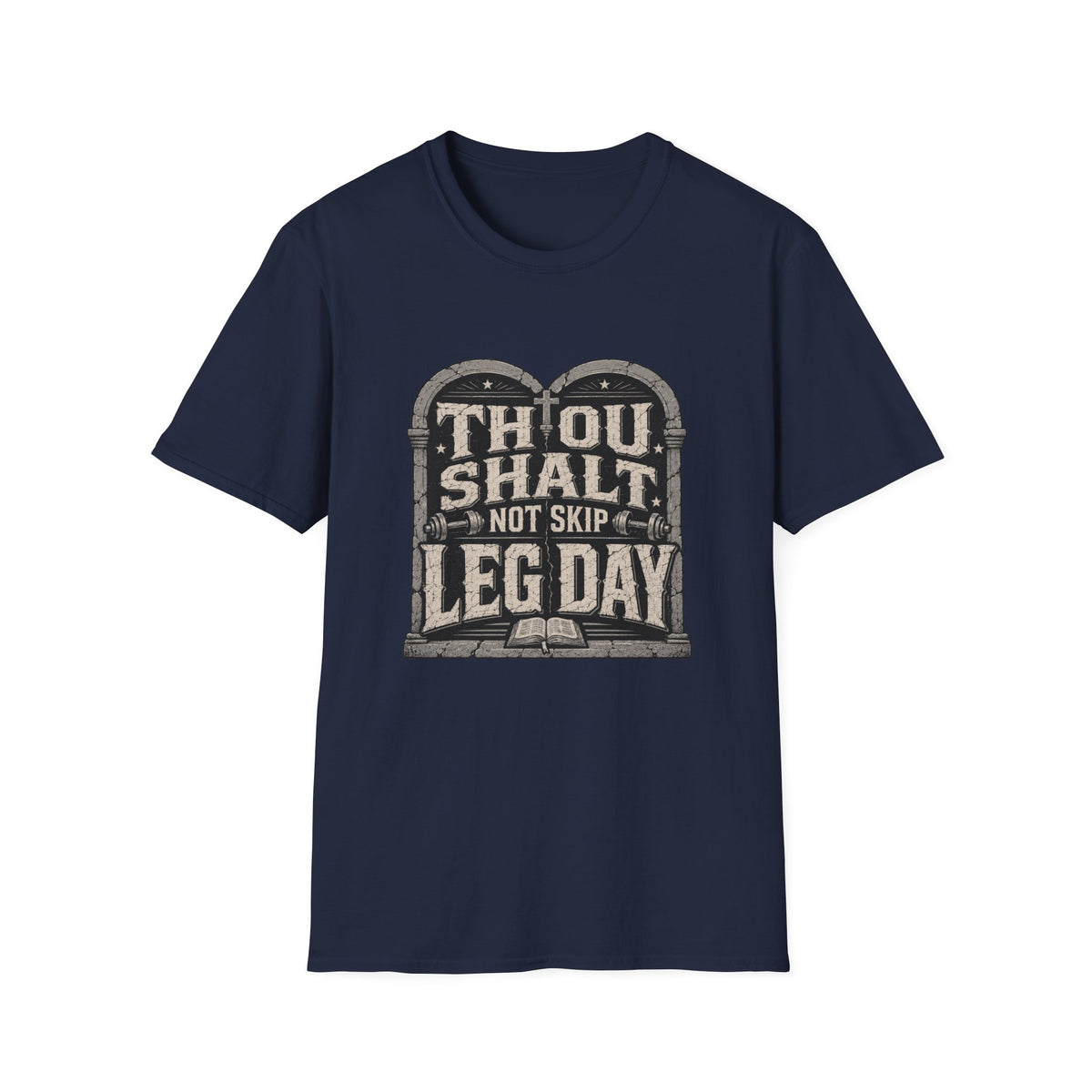 Thou Shall Not Skip Leg Day T-Shirt