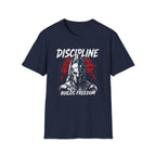 Discipline Builds Freedom T-Shirt