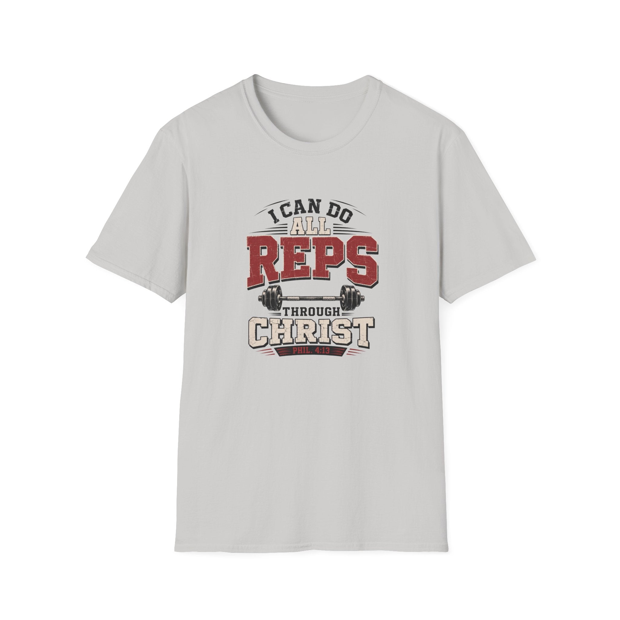 I Can Do All Reps Through Christ T-Shirt