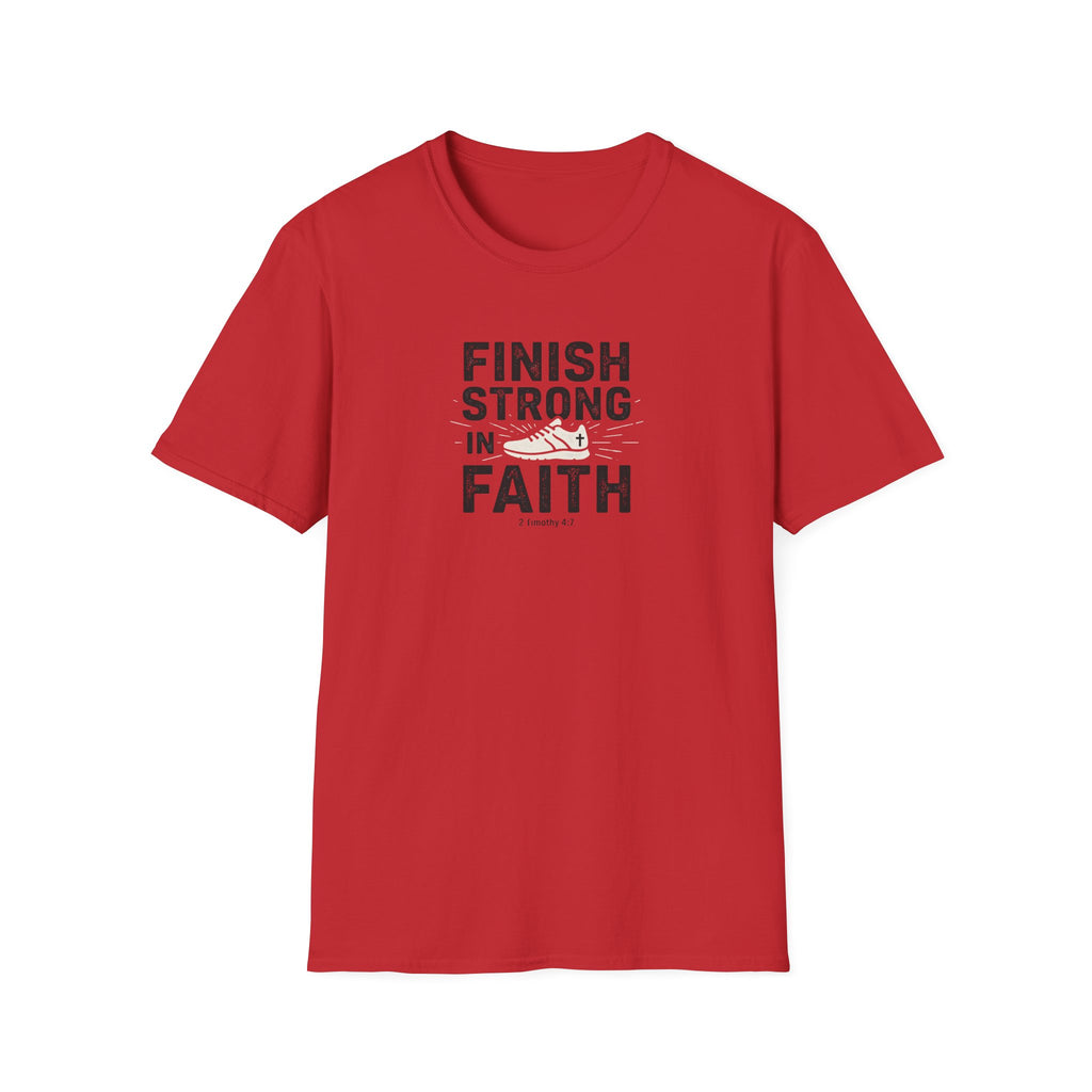 Finish Strong In Faith T-Shirt