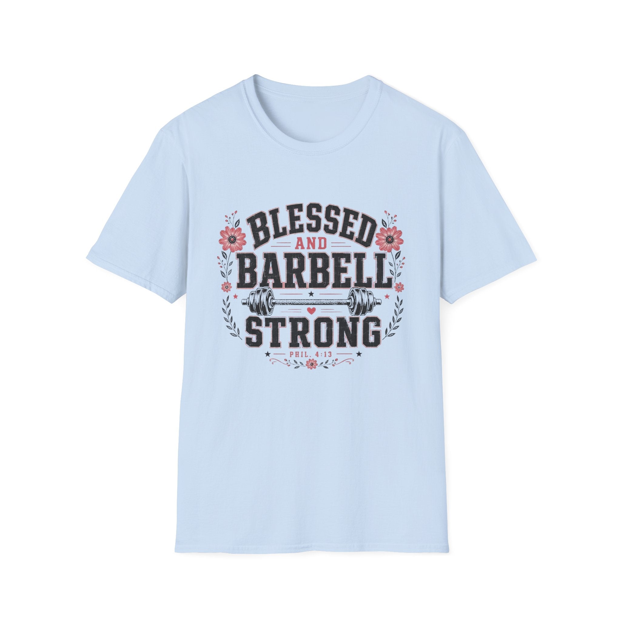 Blessed & Barbell Strong T-Shirt