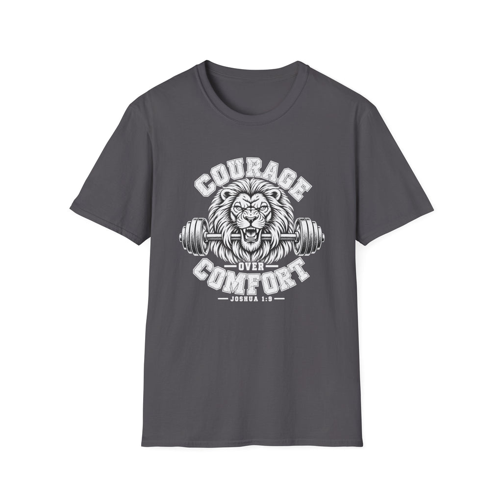 COURAGE over comfort T-Shirt