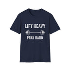 Lift And Pray T-Shirt