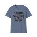 Cardio Is My Wilderness Season T-Shirt