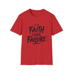 Faith Over Failure T-Shirt
