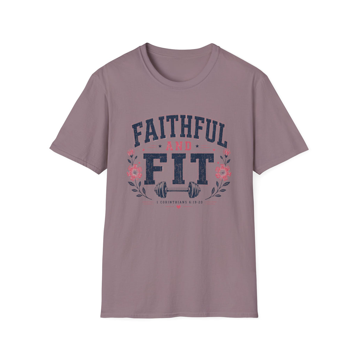 Faithful & Fit T- Shirt