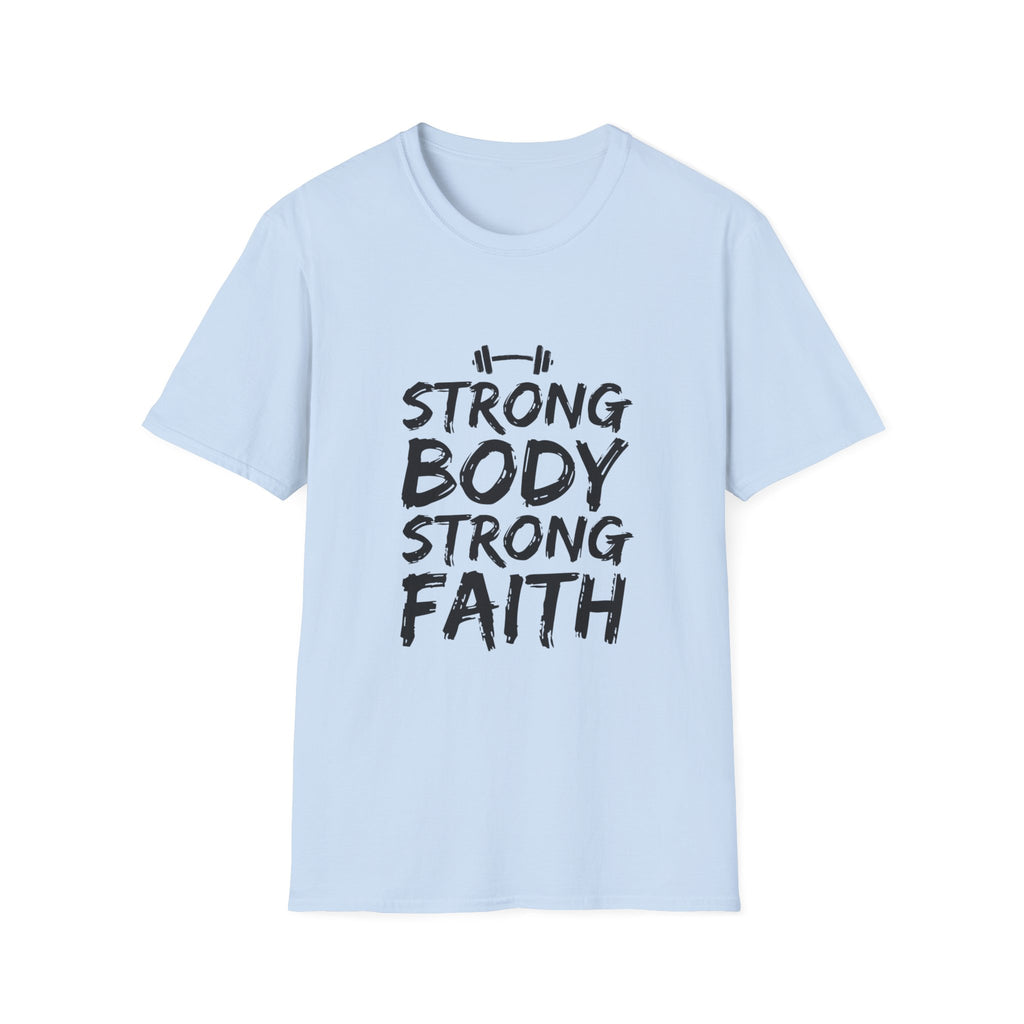 Strong Body Strong Faith T-Shirt