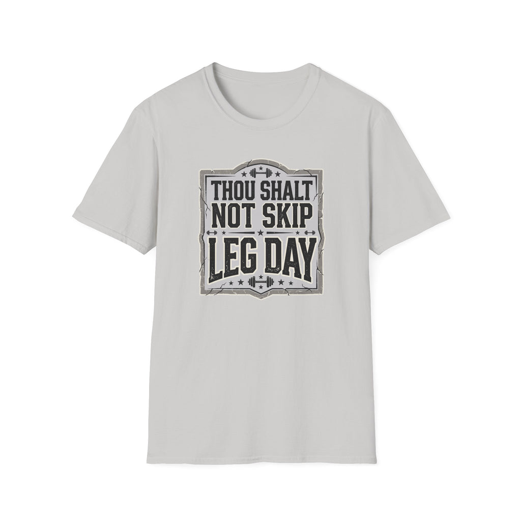 Thou Shall Not Skip Leg Day T-Shirt