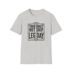 Thou Shall Not Skip Leg Day T-Shirt