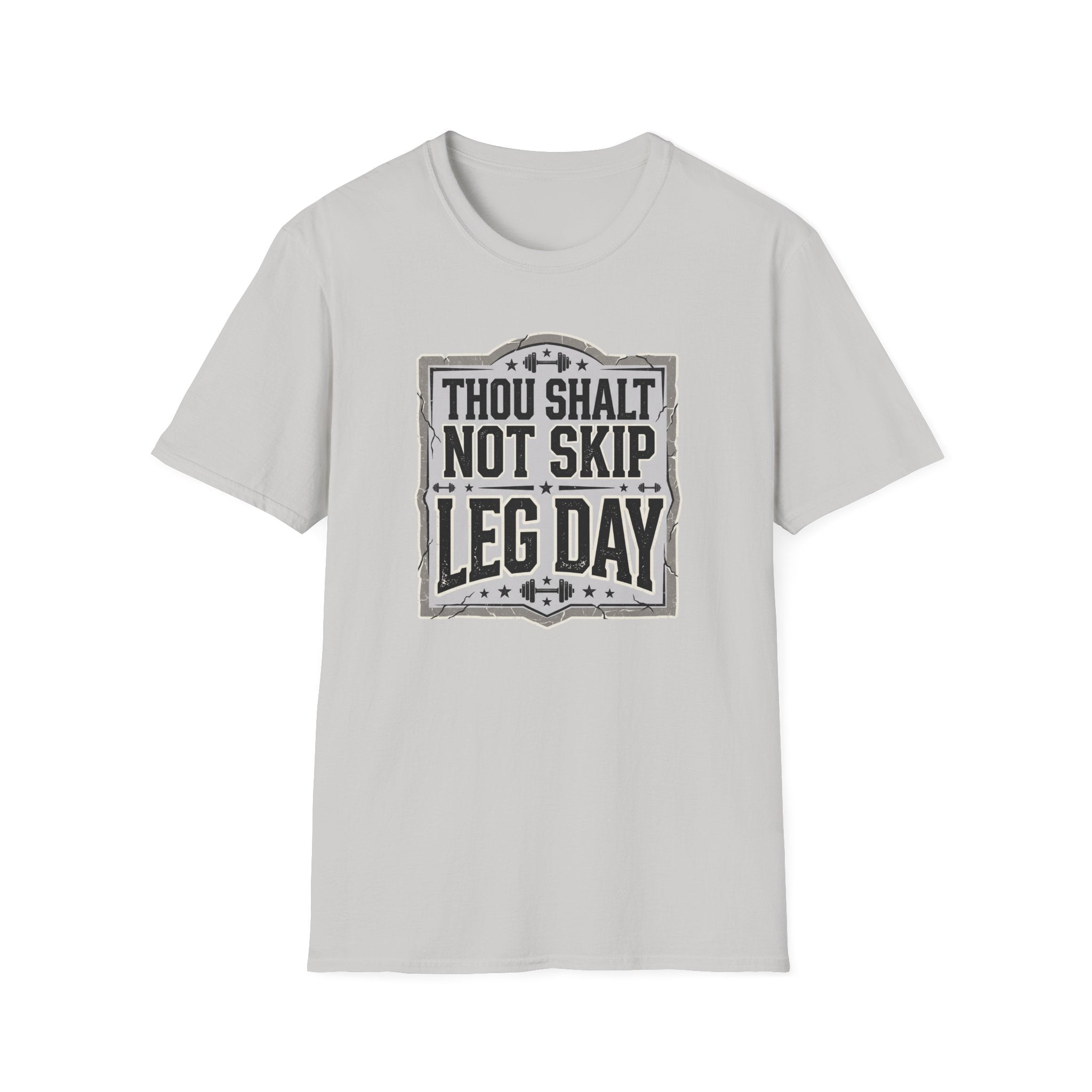 Thou Shall Not Skip Leg Day T-Shirt