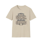Sunday Sermons Monday Squats T-Shirt