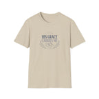 His Grace Carries Me T-Shirt