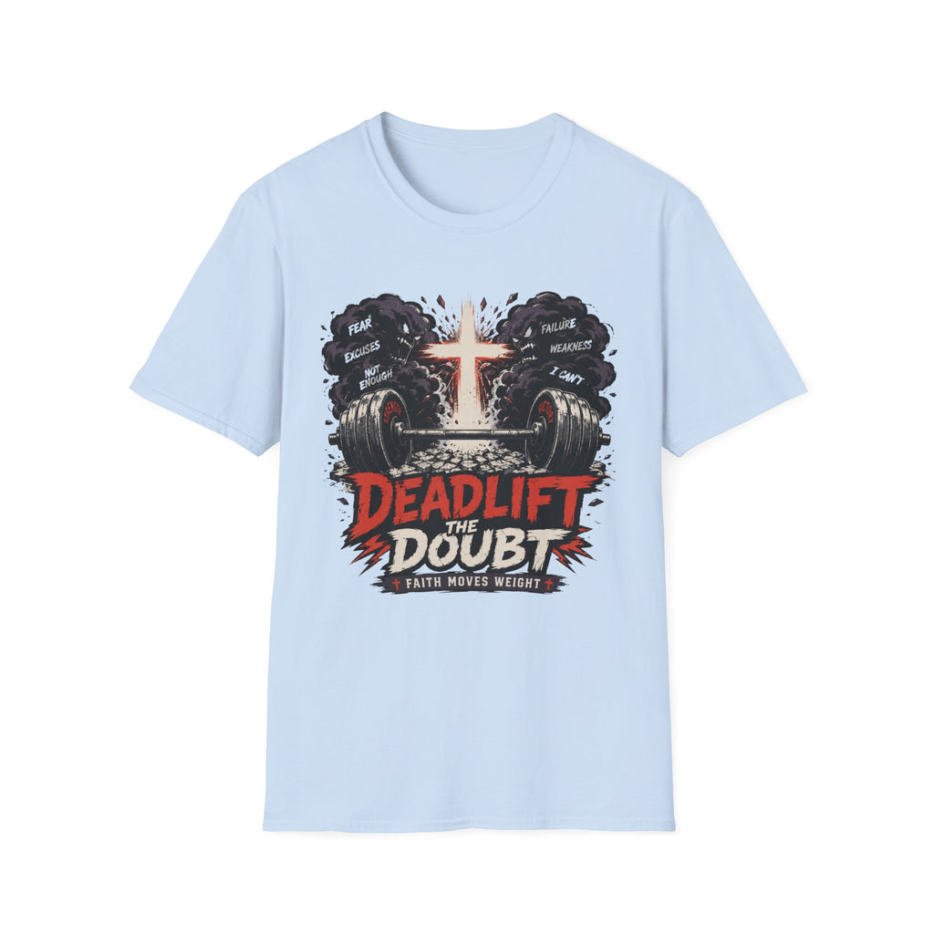 Deadlift Doubt T-Shirt