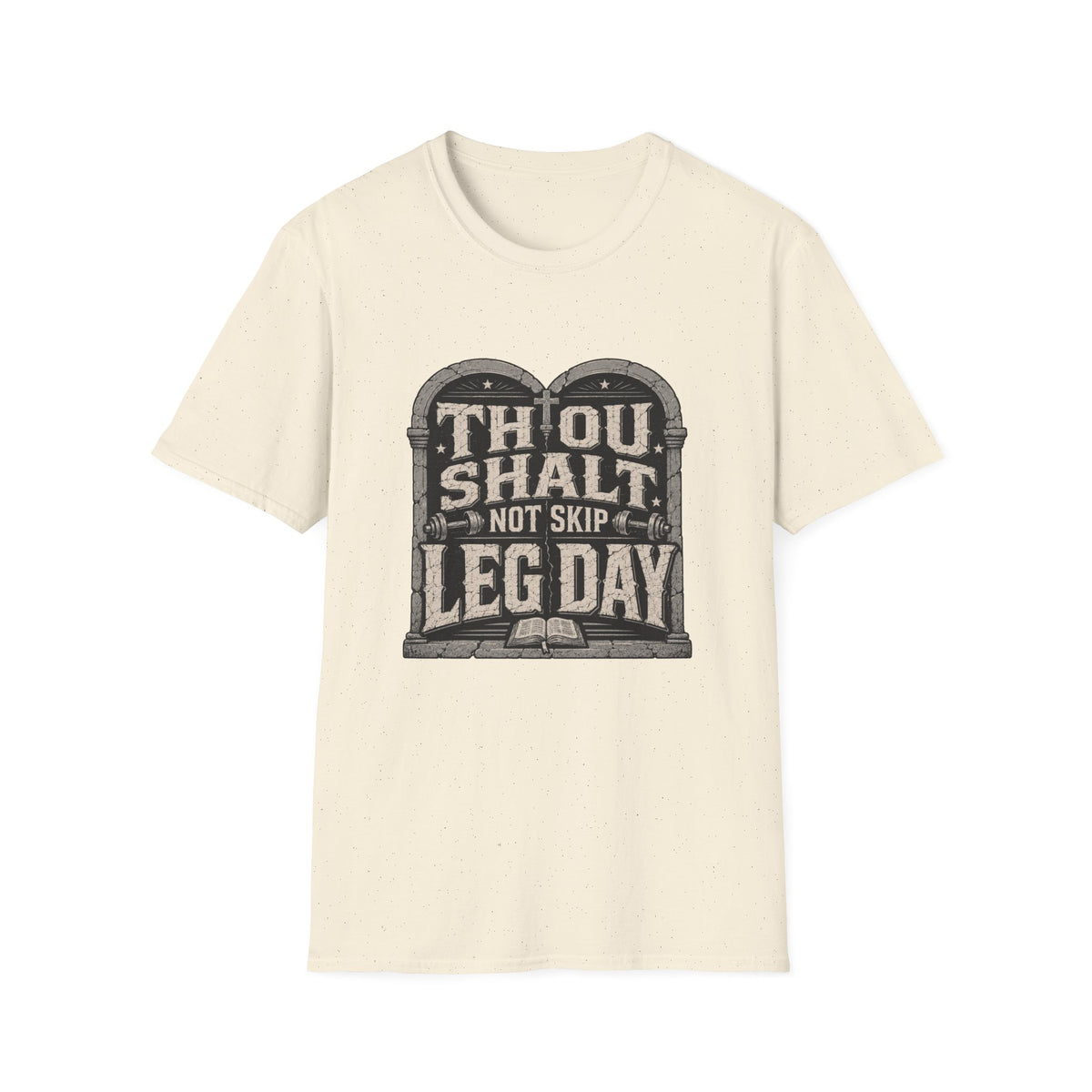 Thou Shall Not Skip Leg Day T-Shirt