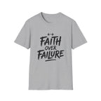 Faith Over Failure T-Shirt