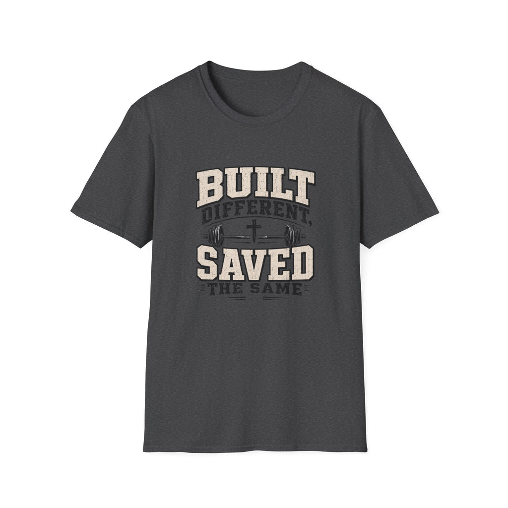 Built Different Saved The Same T-Shirt