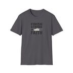 Finish Strong In Faith T-Shirt