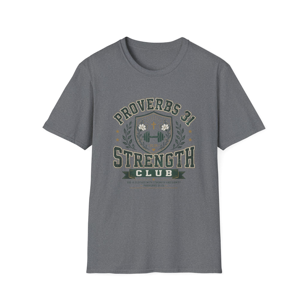 Proverbs 31 Strength Club T-Shirt
