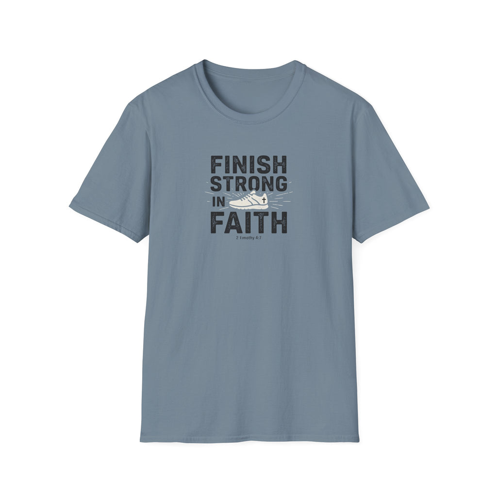 Finish Strong In Faith T-Shirt