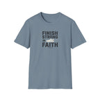 Finish Strong In Faith T-Shirt