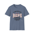 I Can Do All Reps Through Christ T-Shirt