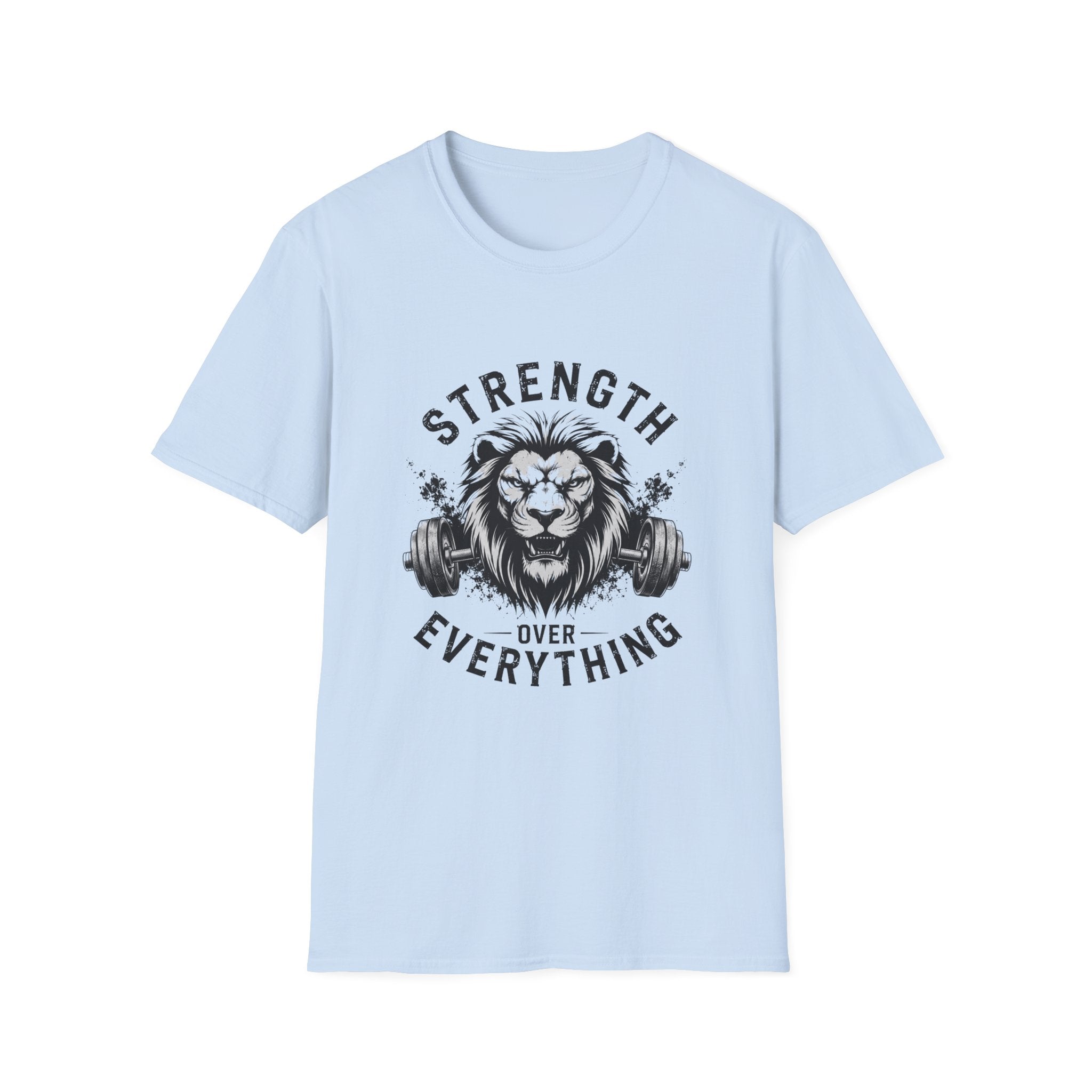 Strength Over Everything T-Shirt
